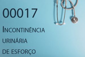 00017 Incontinência urinária de esforço