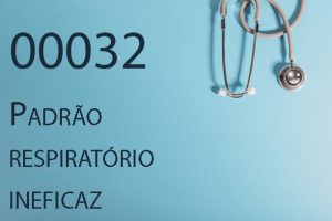 00032 Padrão respiratório ineficaz