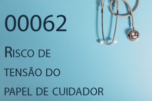 00062 Risco de tensão do papel de cuidador