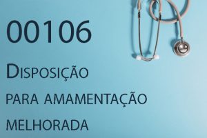 00106 Disposição para amamentação melhorada