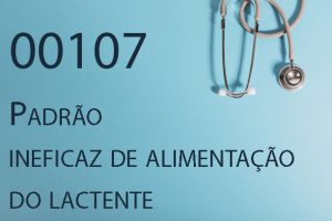 00107 Padrão ineficaz de alimentação do lactente
