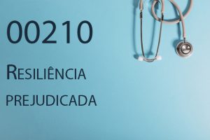 00210 Resiliência prejudicada