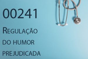 00241 Regulação do humor prejudicada