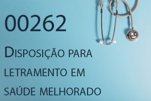 00262 Disposição para letramento em saúde melhorado