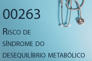00263 Risco de síndrome do desequilíbrio metabólico